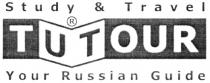 TUTOUR UT TU TOUR STUDY & TRAVEL YOUR RUSSIAN GUIDE