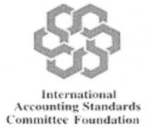 ACCOUNTING COMMITTEE FOUNDATION INTERNATIONAL ACCOUNTING STANDARDS COMMITTEE FOUNDATION
