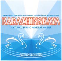 KARACHINSKAYA KARACHINSKAYA NATURAL SPRING MINERAL WATER MEDICINAL AND TABLE WATER WITH CHLORIDES HYDROCARBONATES AND SODIUM LONS CARBONATED