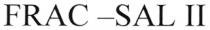 FRAC FRACSAL FRAC - SAL II