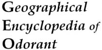 GEOGRAPHICAL ENCYCLOPEDIA OF ODORANT