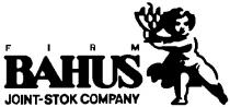 BAHUS FIRM JOINT STOK COMPANY