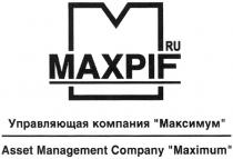 MAXPIF MAXIMUM MAXPIF RU МАКСИМУМ MAXIMUM УПРАВЛЯЮЩАЯ КОМПАНИЯ ASSET MANAGEMENT СОMРANУСОMРANУ