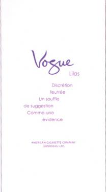 VOGUE VOGUE LILAS AMERICAN - CIGARETTE COMPANY OVERSEAS DISCRETION FEUTREE UN SOUFFLE DE SUGGESTION COMME UNE EVIDENCEEVIDENCE