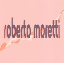 ROBERTO MORETTIMORETTI