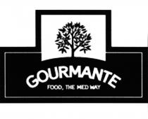 GOURMANTE GOURMANTE FOOD ТНЕ MED WAYWAY