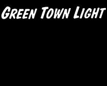 GREEN TOWN LIGHT