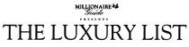 MILLIONAIRE MILLIONAIRE THE LUXURY LIST GUIDE PRESENTSPRESENTS