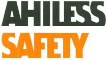 AHILESS SAFETYSAFETY