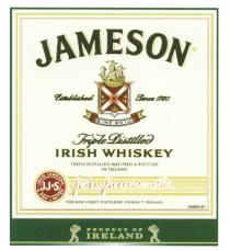 JAMESON JAMESONTSON JJ JJS JJ&S JOHN JAMESON & SON LIMITED IRISH WHISKEY SINE METU ESTABLISHED SINCE 1870 PRODUCT OF IRELAND TRIPLE DISTILLEDDISTILLED