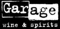 GARAGE SPIRITS GAR AGE WINE & SPIRITS