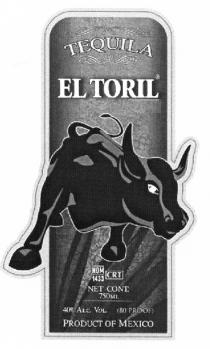 ELTORIL TORIL EL TORIL TEQUILA PRODUCT OF MEXICOMEXICO