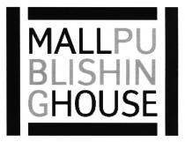 MALLPUBLISHINGHOUSE PUBLISHING MALL HOUSE MALLPU BLISHIN GHOUSEGHOUSE