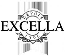 EXCELLA DEPULS DEPUIS 1906