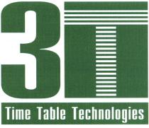 TIMETABLETECHNOLOGIES 3Т 3T TIME TABLE TECHNOLOGIESTECHNOLOGIES