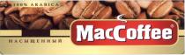 MACCOFFEE COFFEE ARABICA MAC MACCOFFEE НАСЫЩЕННЫЙ 100% ARABICA