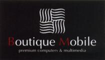 BOUTIQUE MOBILE PREMIUM COMPUTERS & MULTIMEDIAMULTIMEDIA