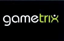 GAMETRIX TRIX GAME TRIX GAMETRIX