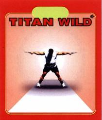 TITANWILD TITAN WILDWILD