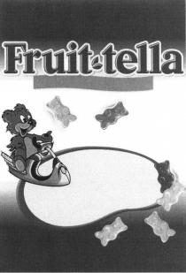 FRUITTELLA FRUIT TELLA FRUIT TELLA FRUIT-TELLAFRUIT-TELLA