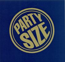 PARTYSIZE PARTY SIZESIZE