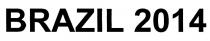 BRAZIL BRAZIL 20142014