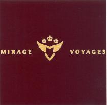 MIRAGE VOYAGESVOYAGES