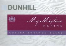 DUNHILL CUBITA DUNHILL MY MIXTURE REFINE CUBITA TOBACCO BLENDBLEND