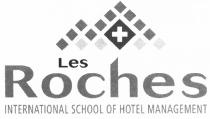 LES ROCHES INTERNATIONAL SCHOOL OF HOTEL MANAGEMENTMANAGEMENT