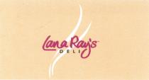 LANARAYS LANARAY LANA RAYS RAY LANA RAYS DELIRAY'S DELI