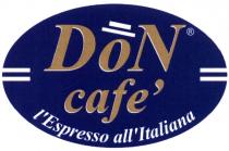 DONCAFE ALLITALIANA ITALIANA ESPRESSO ALL ITALIANA DON CAFE L`ESPRESSO ALL`ITALIANAALL`ITALIANA