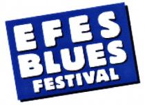 EFES BLUES EFESBLUES FESTIVAL EFES BLUES FESTIVAL