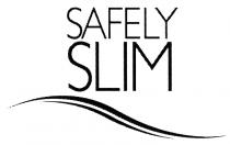 SAFELY SLIMSLIM