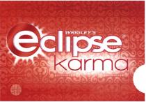 ECLIPSE KARMA WRIGLEY WRIGLEYS WRIGLEY WRIGLEYS ECLIPSE KARMA WRIGLEYSWRIGLEY'S