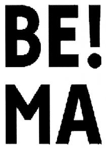 BEIMA BE!MA BEI BE! BE ВЕ МА BE! MAMA