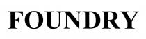 FOUNDRYFOUNDRY