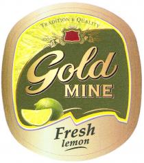 GOLD MINE TRADITION & QUALITY FRESH LEMONLEMON