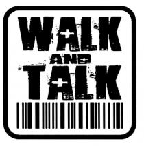 WALK AND TALKTALK