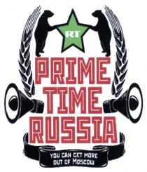 PRIMETIME RT PRIME TIME RUSSIA YOU CAN GET MORE OUT OF MOSCOWMOSCOW