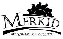 MERKID ВЫСШЕЕ КАЧЕСТВОКАЧЕСТВО