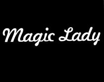 MAGIC MAGICLADY MAGIC LADYLADY