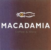 MACADAMIA MACADAMIA COFFEE & MOREMORE