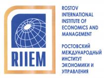 RIIEM RIIEM ROSTOV INTERNATIONAL INSTITUTE OF ECONOMICS AND MANAGEMENT РОСТОВСКИЙ МЕЖДУНАРОДНЫЙ ИНСТИТУТ ЭКОНОМИКИ И УПРАВЛЕНИЯУПРАВЛЕНИЯ