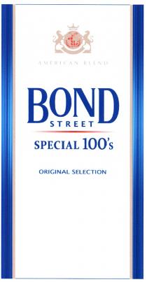 BONDSTREET BOND STREET SPECIAL 100S ORIGINAL SELECTION AMERICAN BLEND100'S BLEND