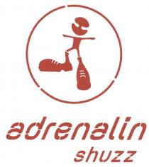 ADRENALIN SHUZZSHUZZ