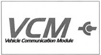 VCM VCM VEHICLE COMMUNICATION MODULEMODULE