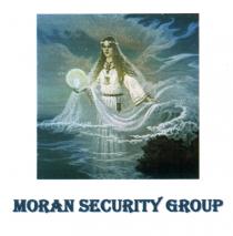 MORAN MORAN SECURITY GROUPGROUP