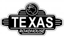 TEXAS TEXAS ROADHOUSEROADHOUSE