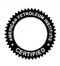 AMERICAN PETROLEUM INSTITUTE CERTIFIEDCERTIFIED