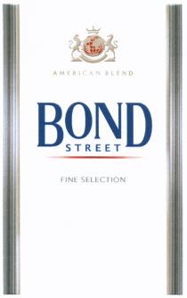 BONDSTREET BOND STREET AMERICAN BLEND FINE SELECTIONSELECTION